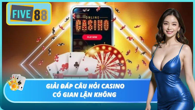 Thông tin cho anh em về các lý do casino không gian lận
