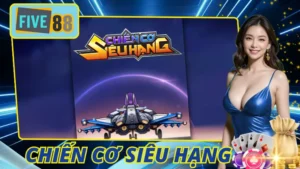 Chiến Cơ Siêu Hạng