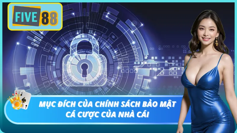 Chính sách bảo mật có mục đích ra làm sao