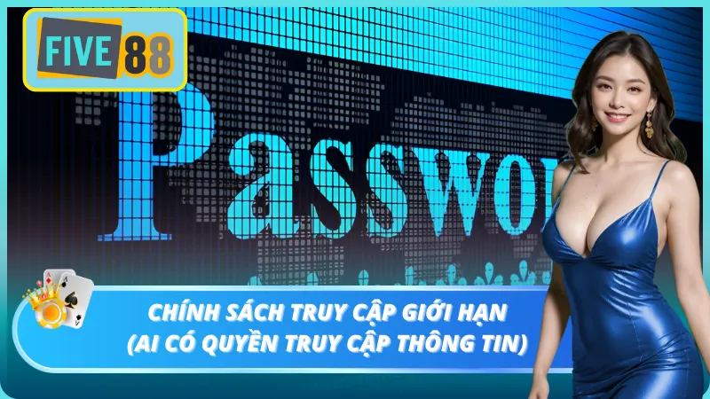 Truy cập giới hạn bằng chính sách bảo mật