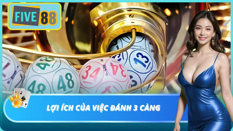 Đánh 3 càng đề Five88 mang lại nhiều lợi ích hấp dẫn cho anh em
