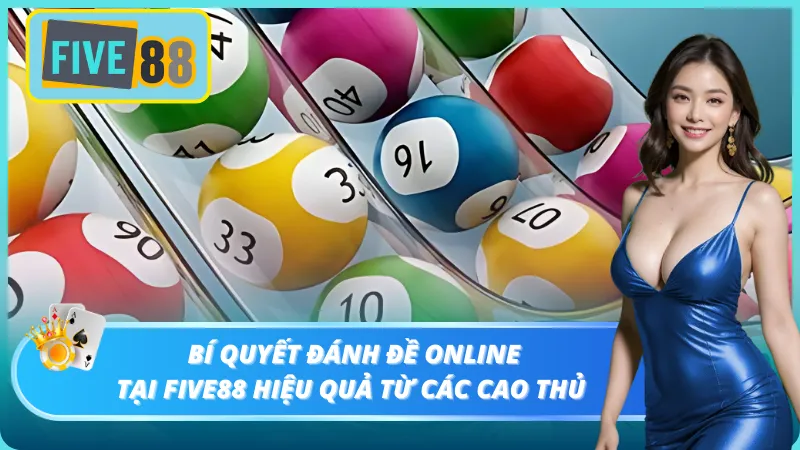 Những kinh nghiệm đánh đề online tại Five88 hiệu quả