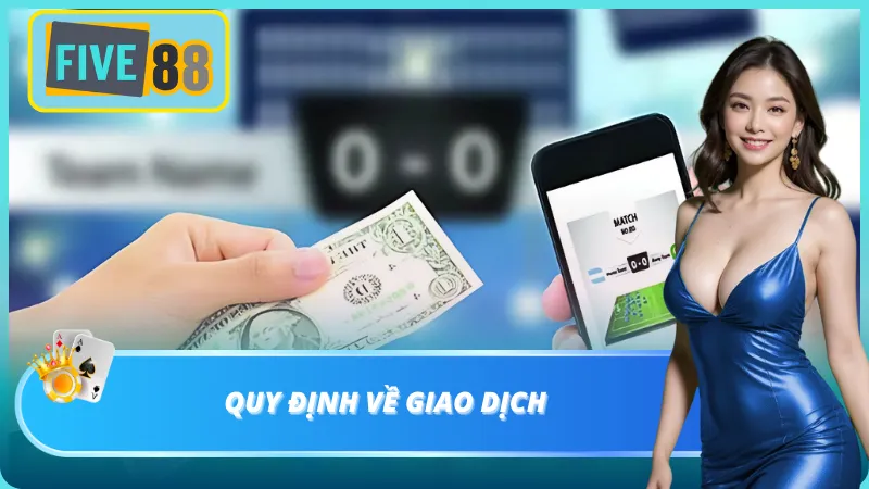 Giao dịch bet thủ cũng cần phải có điều khoản sử dụng