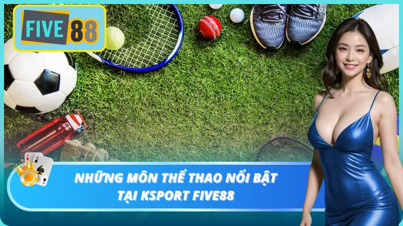 Liệt kê các môn thể thao tại sân chơi cho anh em