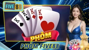 Phỏm Five88
