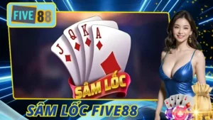 Sâm Lốc Five88