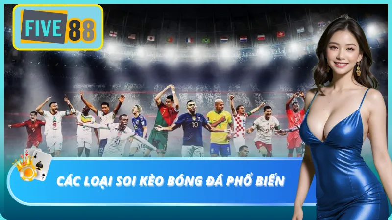 Một số loại kèo được người chơi thường xuyên sử dụng